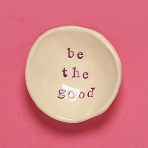 Be The Good Bowl